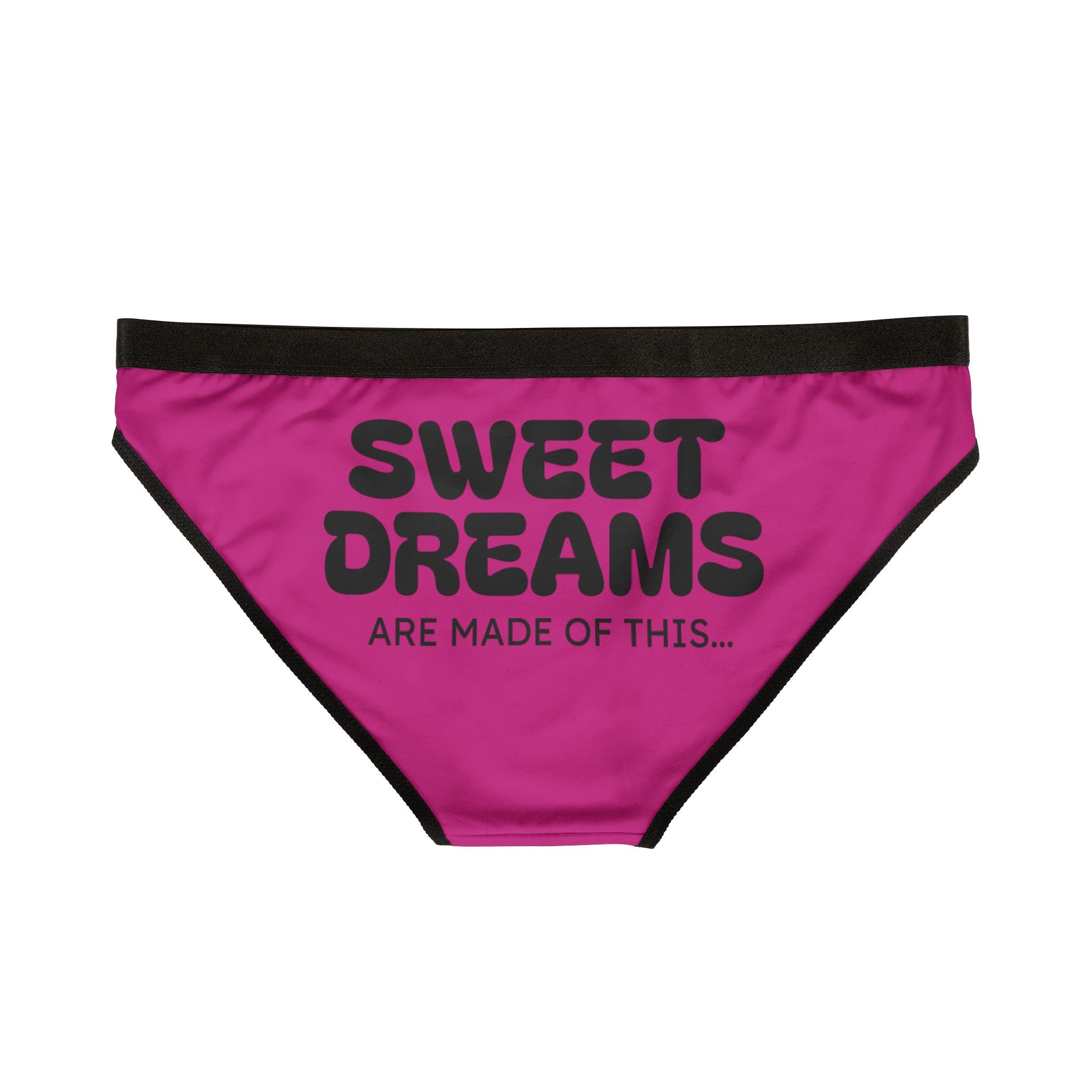 SWEET DREAMS ARE MADE OF THIS- Women's Bikini Underwear —