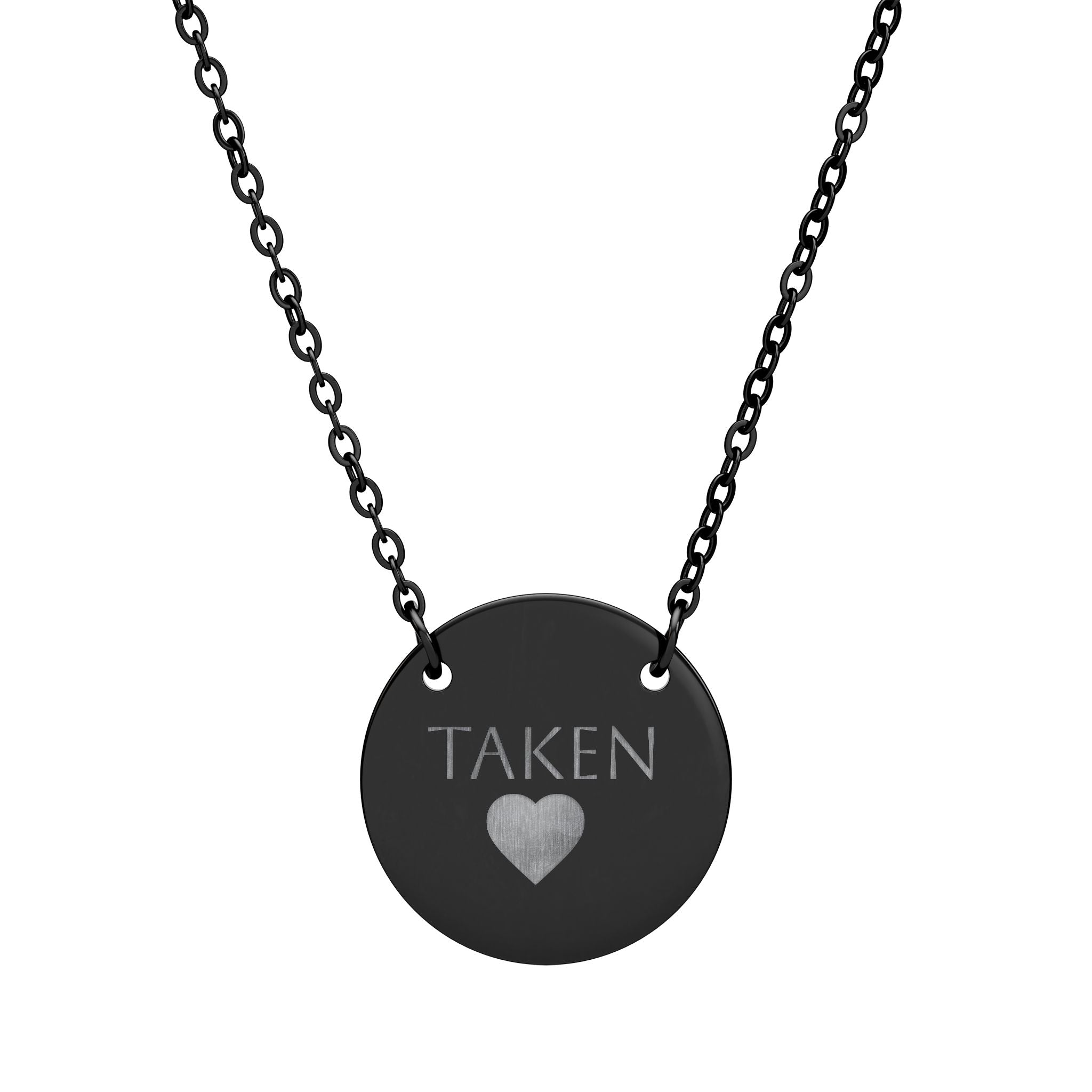 Engraved "Taken" Circle Necklace